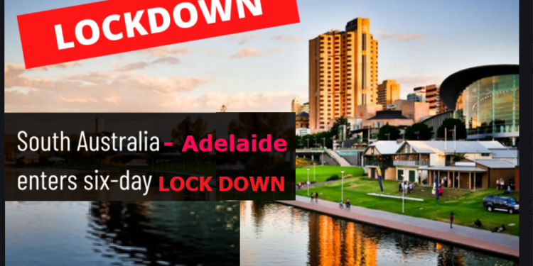 അഡ്ലൈഡും (South Australia) ഇന്ന് മുതൽ 6 ദിവസത്തെ ലോക്ക്ഡൗണിലേക്ക്