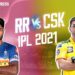 ipl-2021,-rr-vs-csk-score-updates:-ടോസ്-നേടിയ-രാജസ്ഥാൻ-ബൗളിങ്-തിരഞ്ഞെടുത്തു