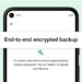 whatsapp:-വാട്സ്ആപ്പ്-‘എൻഡ്-ടു-എൻഡ്-എൻക്രിപ്റ്റഡ്-ബാക്കപ്പ്’-അവതരിപ്പിച്ചു;-എങ്ങനെ-പ്രവർത്തനക്ഷമമാക്കാം?-അറിയാം