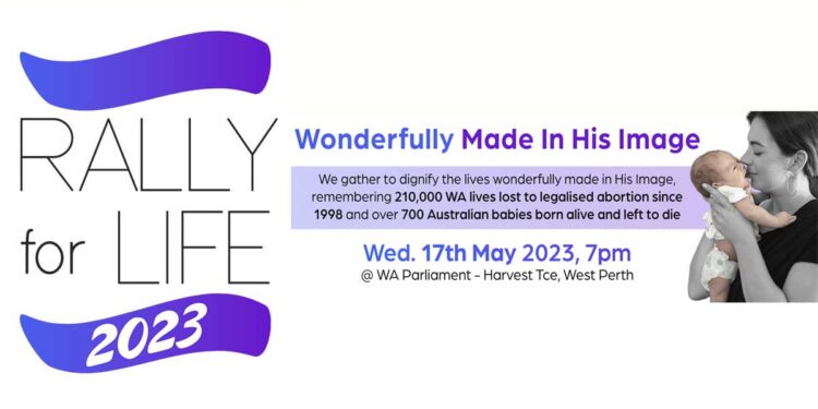 പെര്‍ത്തില്‍-ഗര്‍ഭച്ഛിദ്രത്തിനെതിരേ-‘റാലി-ഫോര്‍-ലൈഫ്’-മെയ്-17-ന്